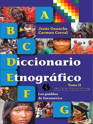cover image of Diccionario etnográfico. Tomo II Los pueblos de Suramérica